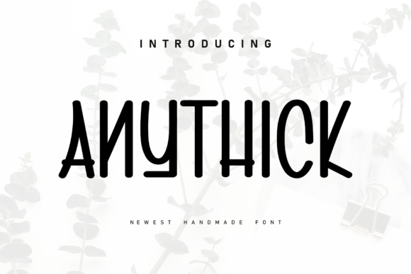 Anythick