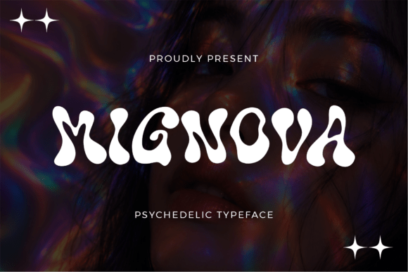 Mignova: A Psychedelic Typeface for the Modern Visionary