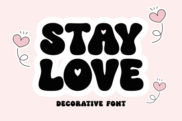 Stay Love Font: Sweet Designs for Every Project