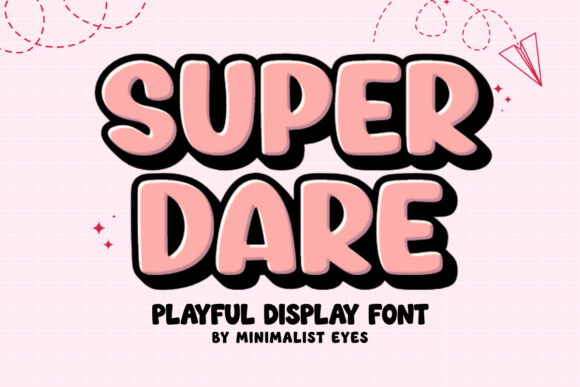 Super Dare: A Playful Font for Creative Expression
